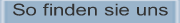 So finden Sie uns
